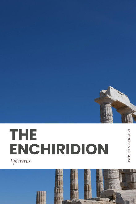 The Enchiridion: Modern, Updated English Translation