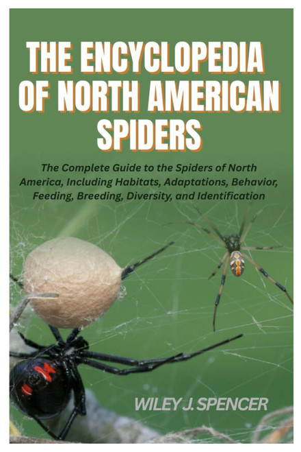 The Encyclopedia of North American Spiders