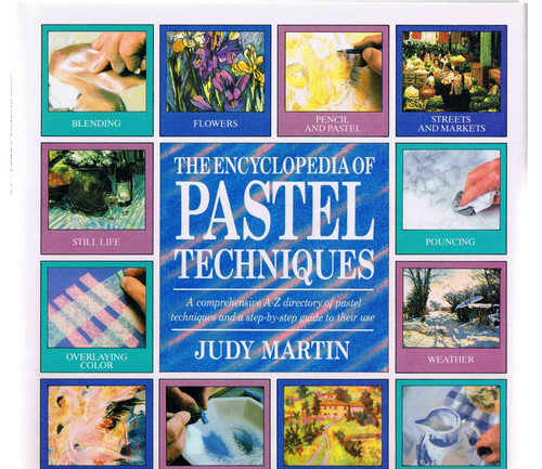 The Encyclopedia of Pastel Techniques