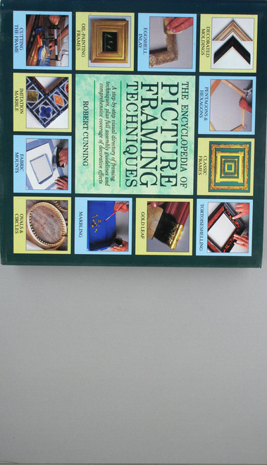The Encyclopedia of Picture Framing Techniques