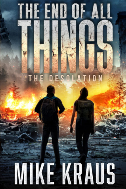 The End of All Things - Book 2: The Desolation: