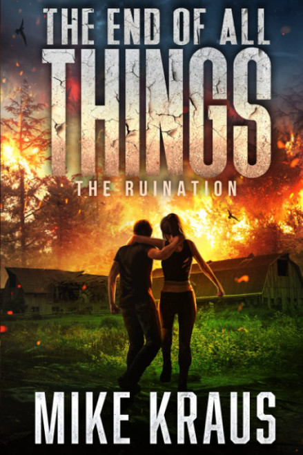 The End of All Things - Book 3: The Ruination: