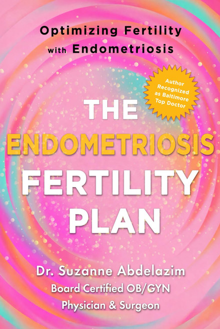 The Endometriosis Fertility Plan