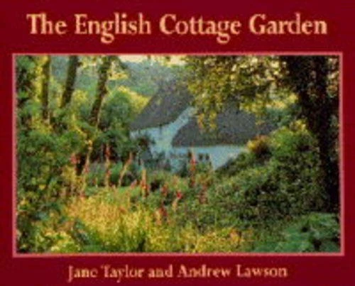 The English Cottage Garden (Country series,No. 34)