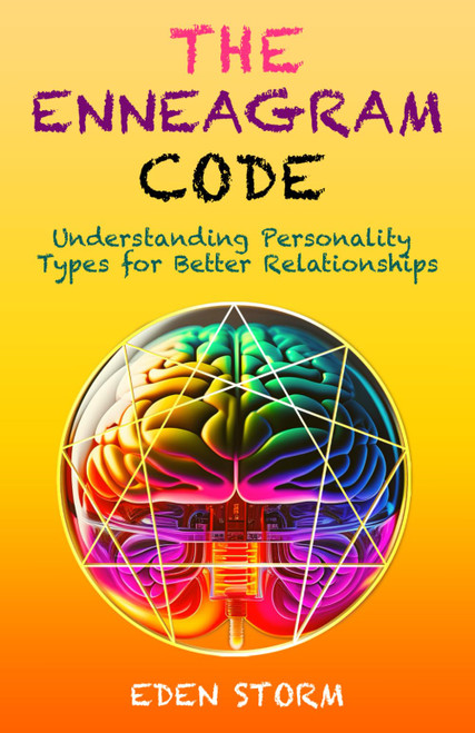 The Enneagram Code: Understanding Personality Types for Better
