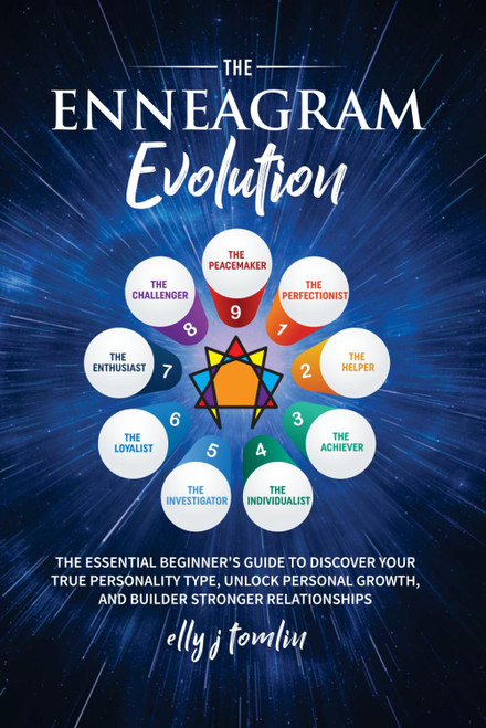 The Enneagram Evolution: The Essential Beginner's Guide to Discover Your