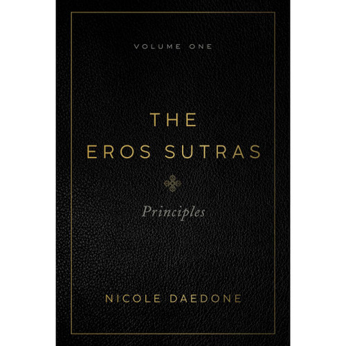 The Eros Sutras, Volume 1: Principles