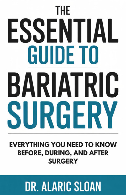 The Essential Guide to Bariatric Surgery