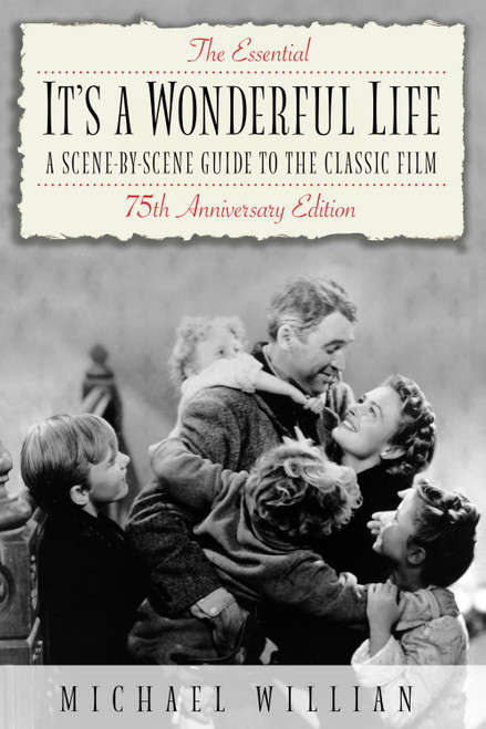 The Essential It's a Wonderful Life - 75th Anniversary Edition