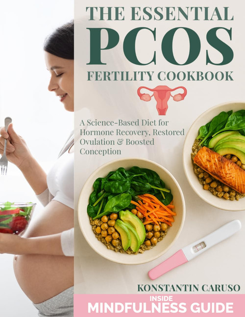 The Essential PCOS Fertility Cookbook