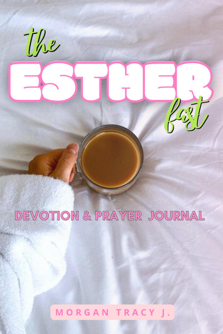 The Esther Fast Devotional: Devotion Journal