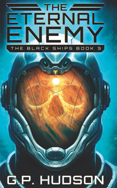 The Eternal Enemy: An Epic Space Opera Adventure