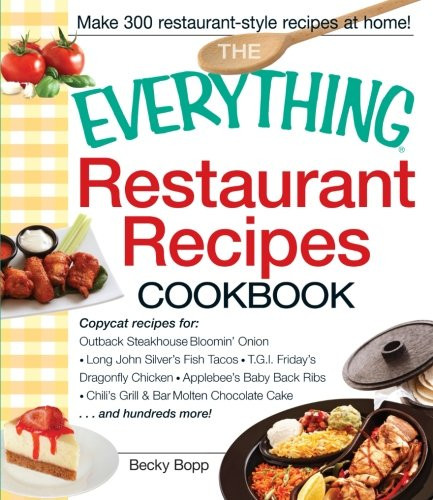 The Everything Restaurant Recipes Cookbook