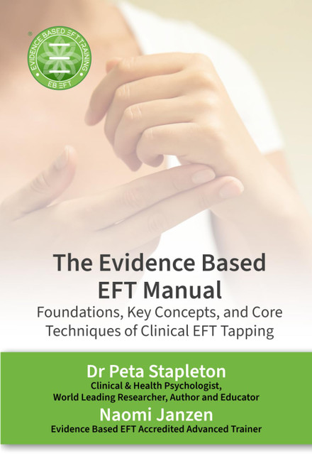 The Evidence Based EFT Manual: Foundations