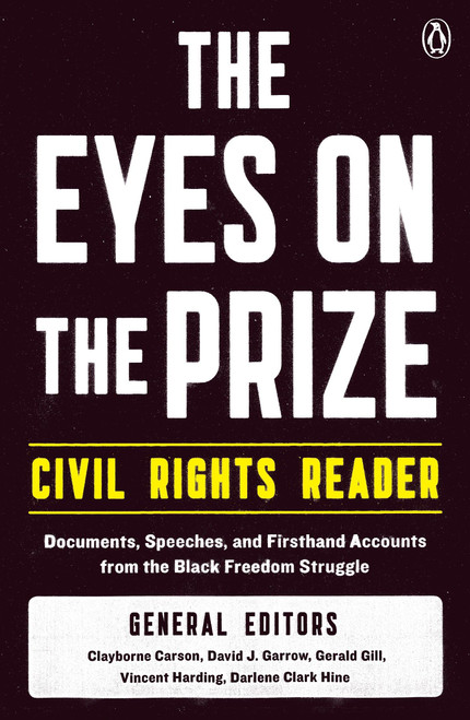 The Eyes on the Prize Civil Rights Reader: Documents