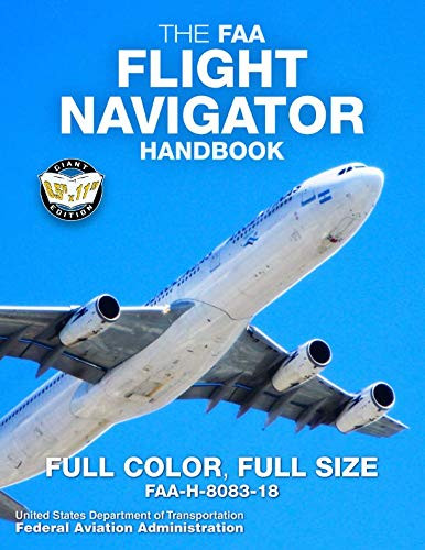 The FAA Flight Navigator Handbook