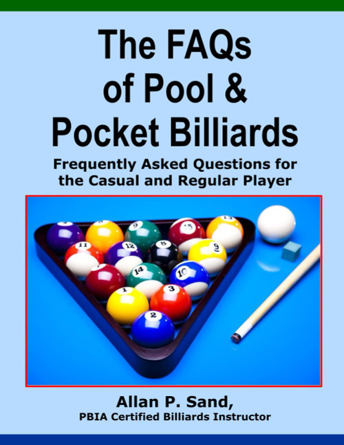 The FAQs of Pool & Pocket Billiards