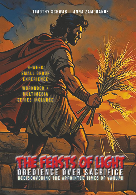 The Feasts of Light: Obedience Over Sacrifice: Rediscovering the