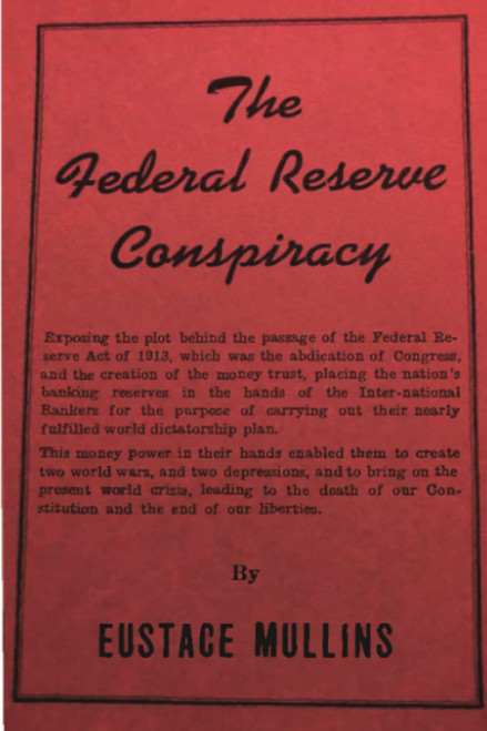 The Federal Reserve Conspiracy