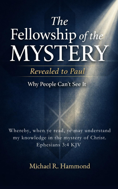 The Fellowship of the Mystery Revealed to Paul: Why People Can't See It