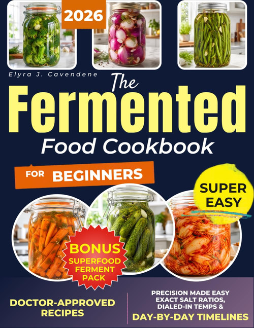 The Fermented Food Cookbook for Beginners