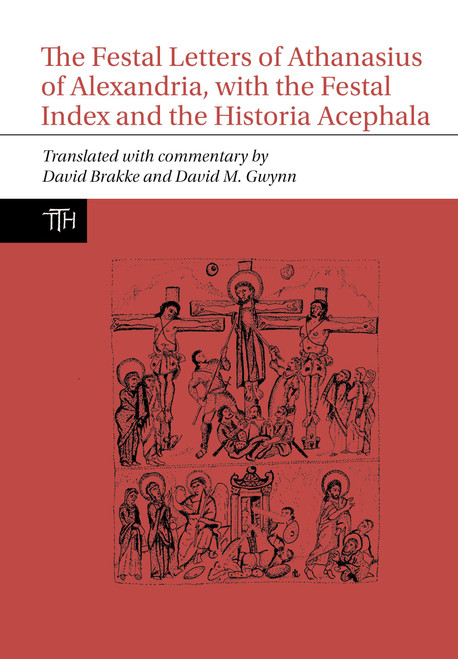 The Festal Letters of Athanasius of Alexandria