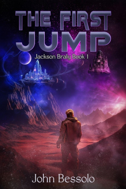The First Jump: Jackson Braly Book 1