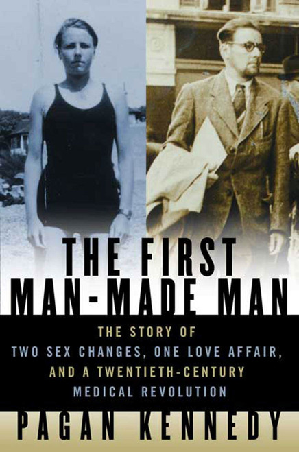 The First Man-Made Man: The Story of Two Sex Changes