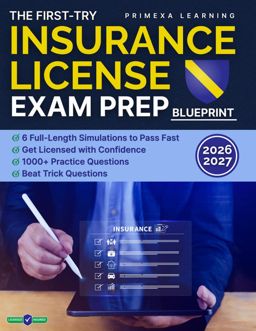 The First-Try Insurance License Exam Prep Blueprint