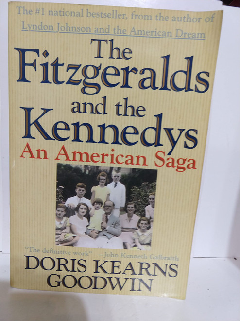 The Fitzgeralds and the Kennedys: An American Saga