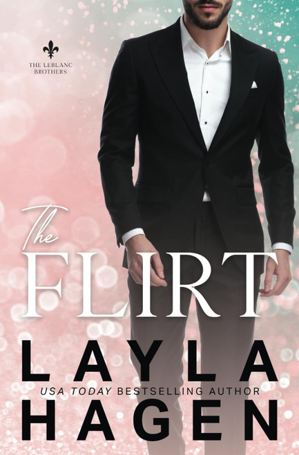 The Flirt: A Single Dad Romance (The Leblanc Brothers)