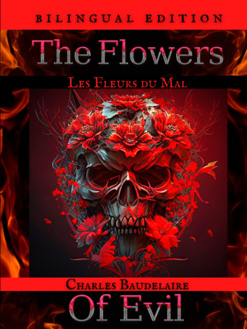 The Flowers of Evil - Les Fleurs du Mal: