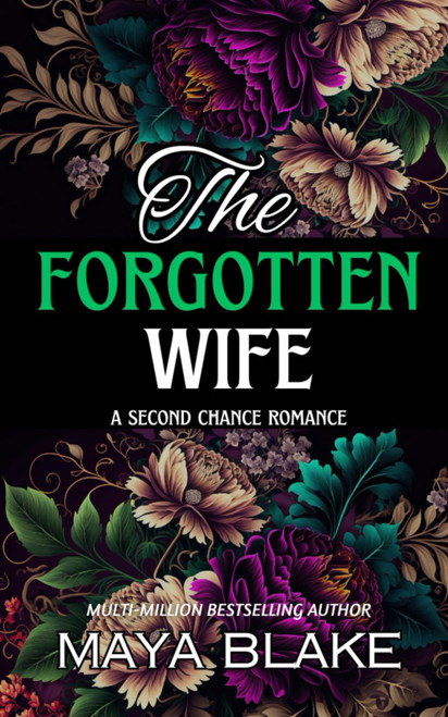 The Forgotten Wife: Nick & Bella's Story