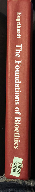 The Foundations of Bioethics: An Introduction and Critique