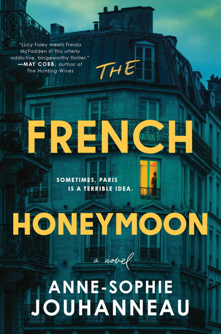 The French Honeymoon: A Novel