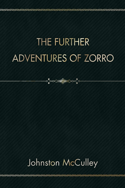 The Further Adventures of Zorro