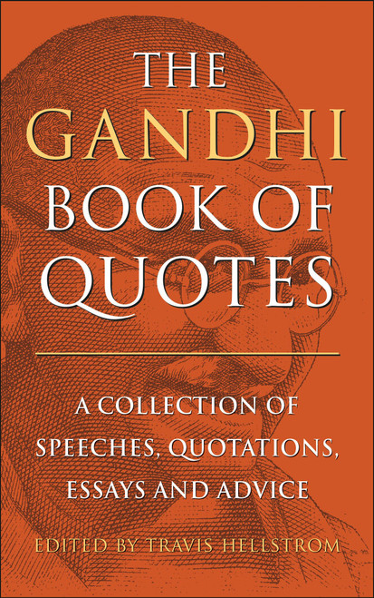 The Gandhi Book of Quotes: A Collection of Speeches