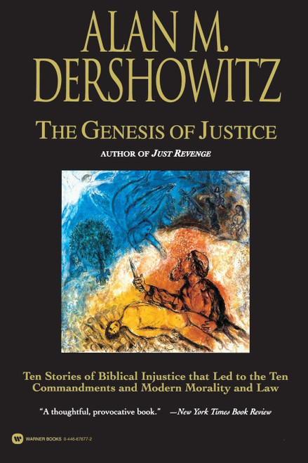 The Genesis of Justice: Ten Stories of Biblical Injustice That Led to the