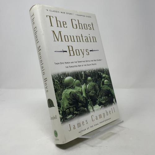 The Ghost Mountain Boys: Their Epic March and the Terrifying Battle for