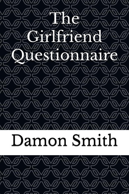 The Girlfriend Questionnaire