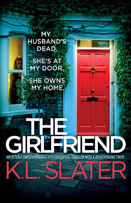 The Girlfriend: An utterly unputdownable psychological thriller with a