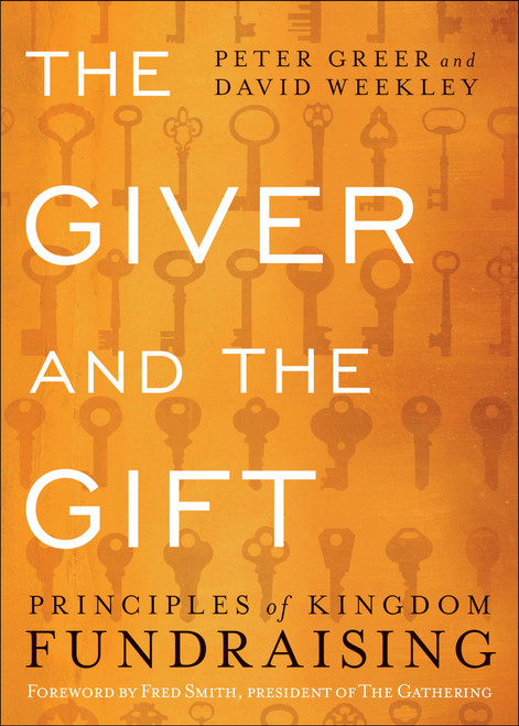 The Giver and the Gift: Principles of Kingdom Fundraising