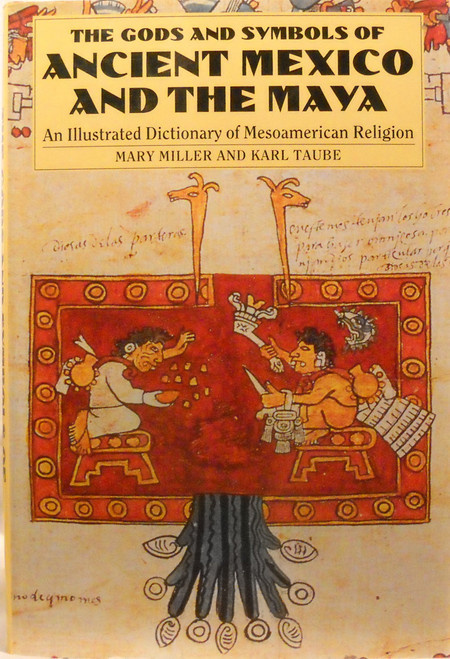 The Gods and Symbols of Ancient Mexico and the Maya