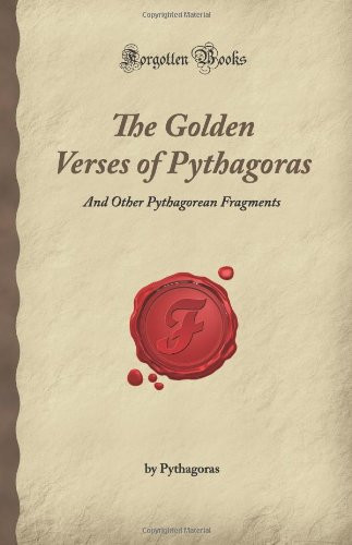 The Golden Verses of Pythagoras: And Other Pythagorean Fragments