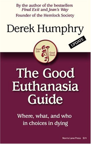 The Good Euthanasia Guide: Where, what, and who in choices in dying