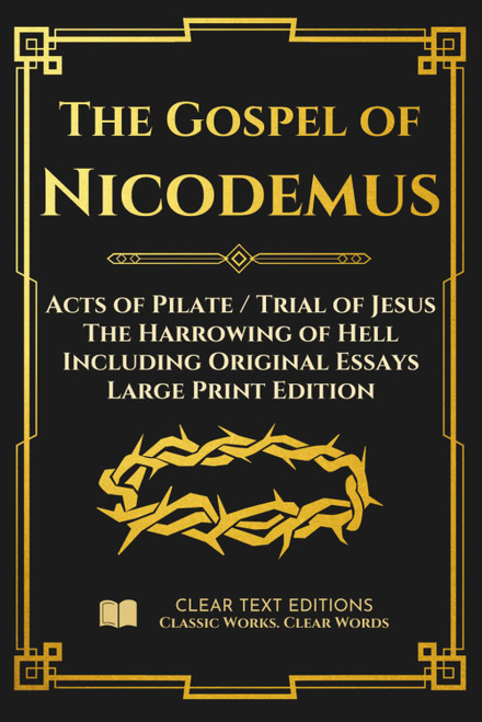 The Gospel of Nicodemus - Acts of Pilate
