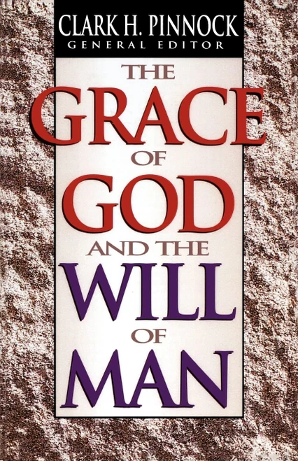 The Grace of God and the Will of Man