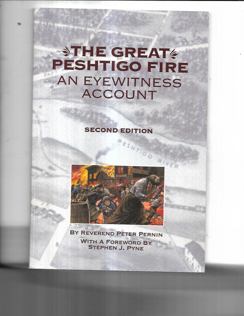The Great Peshtigo Fire: An Eyewitness Account