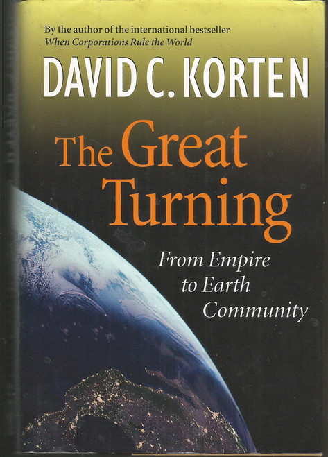 The Great Turning: From Empire to Earth Community