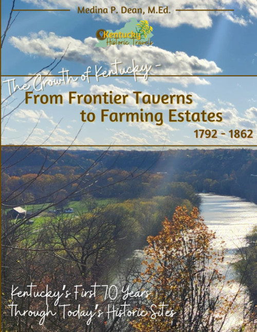 The Growth of Kentucky - From Frontier Taverns to Farming Estates